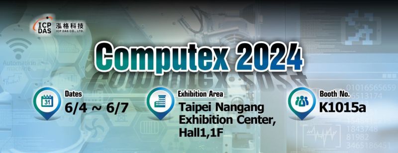 ICP DAS X COMPUTEX 2024, ICP DAS Paves the Way to Sustainable and Green Manufacturing
