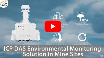 ICP DAS Environmental Monitoring Solution in Mine Sites